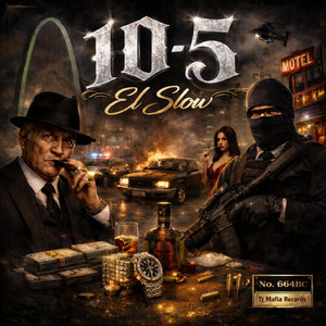 10-5 by Tj Mafia Records, El Slow