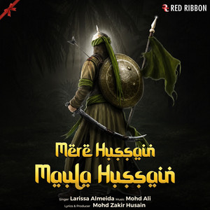 Mere Hussain Maula Hussain