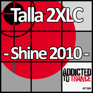 Shine 2010 (Temple One Remix) by Talla 2XLC cover art