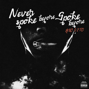 Never Spoke Before by RSC Vito