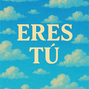 Eres Tú by Lorenzo R