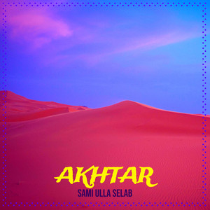 Sami ulla Selab - Akhtar Raali
