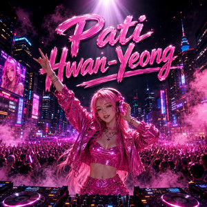 Pati Hwan-Yeong by Dj Hikari Moon