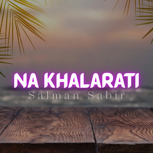 Salman Sabir - Na Khalarati