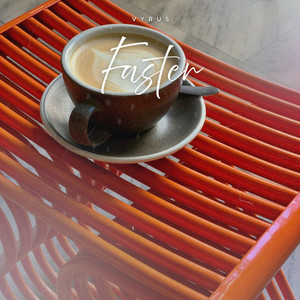 Faster - Radio Edit by Vyrus