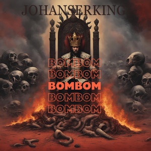 BOMBOM by Johanser King