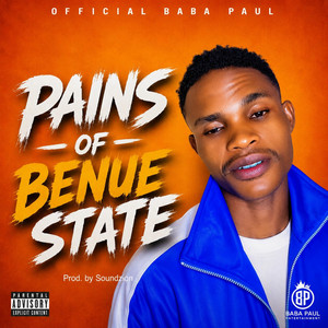 PAINS OF BENUE STATE by OFFICIAL BABA PAUL