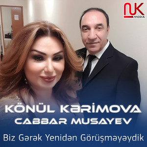 Biz Gərək Yenidən Görüşməyəydik (feat. Cabbar Musayev)
