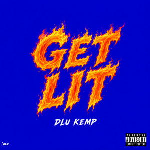 Get Lit by DLU Kemp