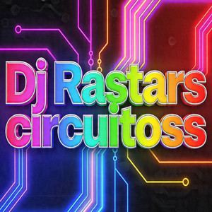 Circuitoss by Dj Rastars