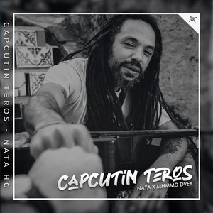 Nata HG - Capcutin Teros (feat. MHMMD DVEY)