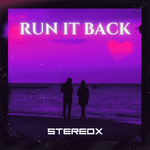 Run It Back - Radio Edit by Stereox