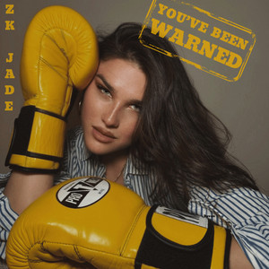 You've Been Warned by ZK JADE