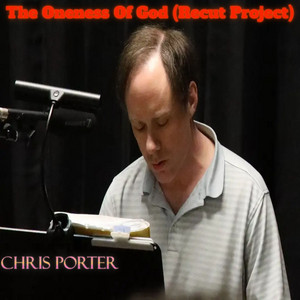 The Oneness of God (Recut Project)