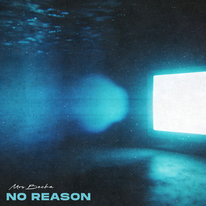 No Reason by Mos Becka
