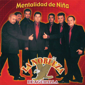 La Nobleza de Aguililla - Chaparrita
