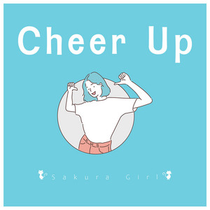 Cheer Up by Sakura Girl