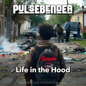 Life In The Hood