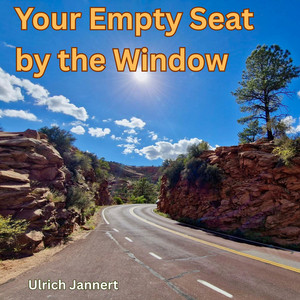 Your Empty Seat by the Window - Acoustic by Ulrich Jannert