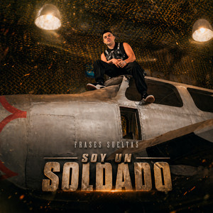 Soy un Soldado by Frases Sueltas