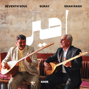 Amir by Seventh Soul, Suray, Shan Nash