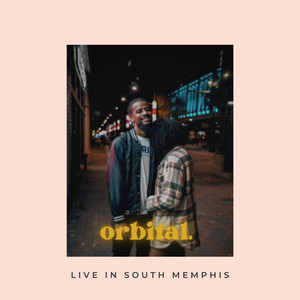 orbital. - Live in South Memphis