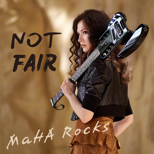 Maha Rocks — Not Fair