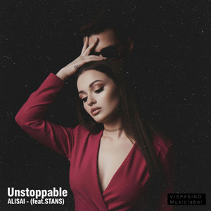 Unstoppable by ALISAI, STANS