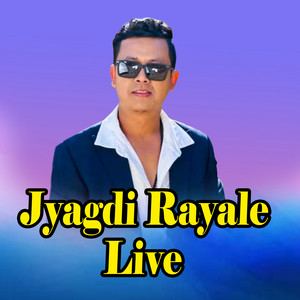 Raju Gurung - Jyagdi Rayale Live