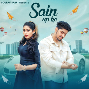 Sain Up Ke (feat. Amit Baisla) by Sourav Sain, Amit Baisla