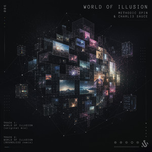 World of Illusion - Boundless Remix by Methodic Spin, Charli3 Sauce, Boundless