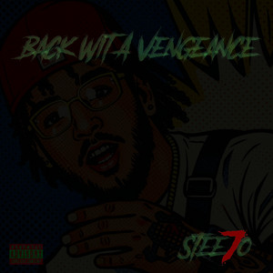 Back Wit A Vengeance by STEE7O