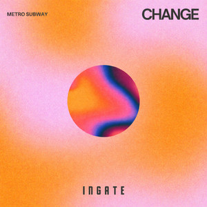 Change - Extended by Metro Subway