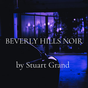 Beverly Hills Noir by Stuart Grand