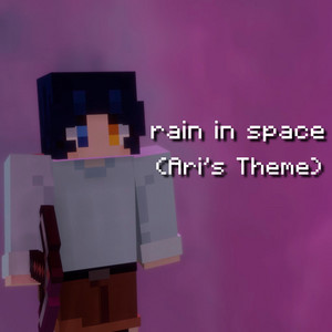 rain in space(Ari's Theme)