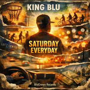 Saturday Everyday by King Blu