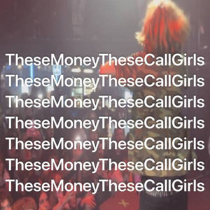 TheseMoneyTheseCallGirls by GoshaRarri