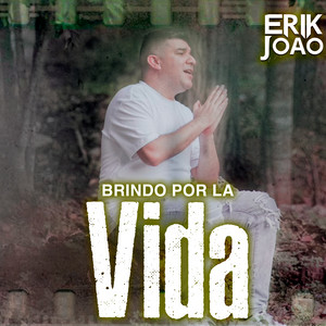 Brindo por la Vida