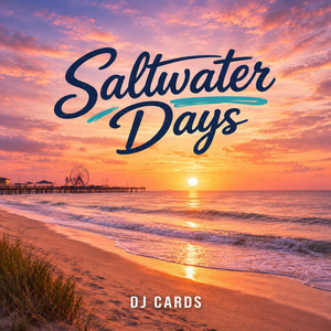 Saltwater Days by DJ Cards