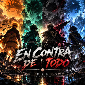 En Contra De Todo by KRM Anime Music