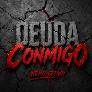 DEUDA CONMIGO by NERO CROWN