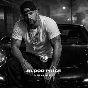 BLOOD PRICE (MOW) by MAFIA ON WHEELS