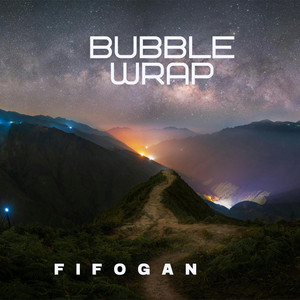 Bubble Wrap by Fifogan