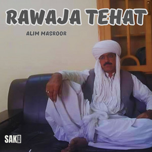 Alim Masroor - Rawaja Tehat