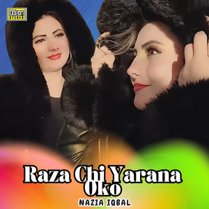 Nazia Iqbal - Raza Chi Yarana Oko