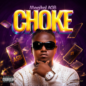 Choke by Magikal AGB