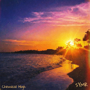 Chemical High by SYMR