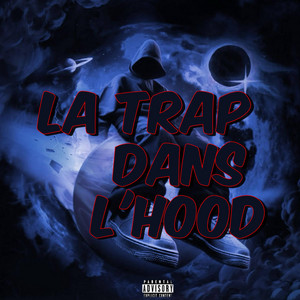 La Trap dans L'hood by RIVTO