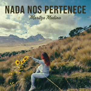 Nada Nos Pertenece (Remake Me Enseñaste) by Maritza Medina