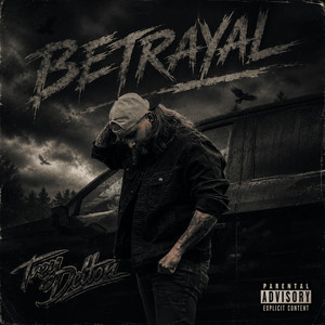 Betrayal by Trey Delton